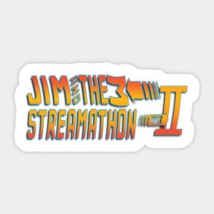 Jim and Them Streamathon II Sticker